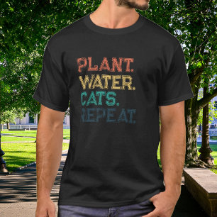 Pflanzen Wasser Katzen Wiederholen Farbige Typogra T-Shirt