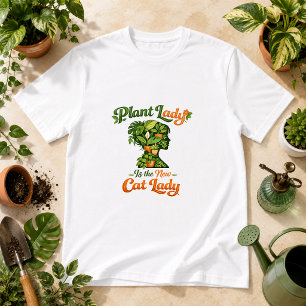 Pflanzenlady ist die neue Katzenlady Pflanzen Humo T-Shirt