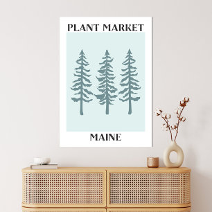 Pflanzenmarkt Maine Green Pine Tree Wald Leinwanddruck
