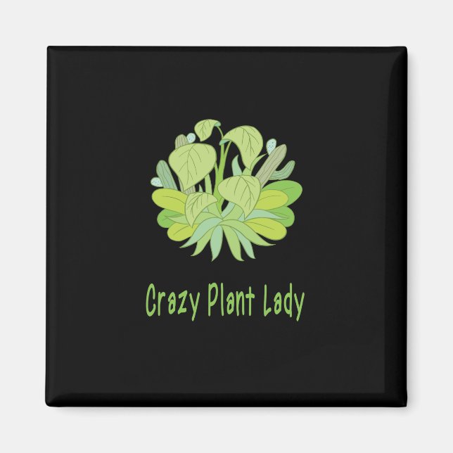 Pflanzgut - Crazy Plant Lady Magnet (Vorne)