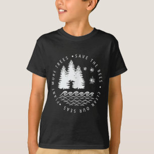 Pflanzt mehr Bäume rettet die Bienen saubere Meere T-Shirt