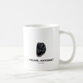 Pflaume, jedermann? (Denkanstoß Spaß) Kaffeetasse