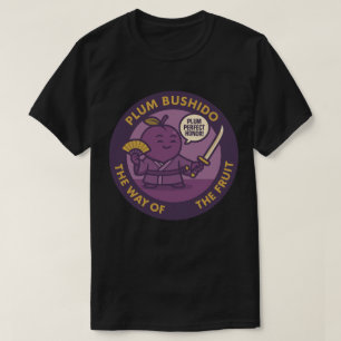 Pflaume Perfekter Ehren Samurai Frucht T-Shirt