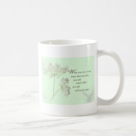 Pflege der Touch ein Leben mit wilden Blume Kaffeetasse