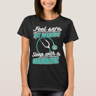 Pflege Fühlen Sie sich Nachts sicher und schlafen T-Shirt
