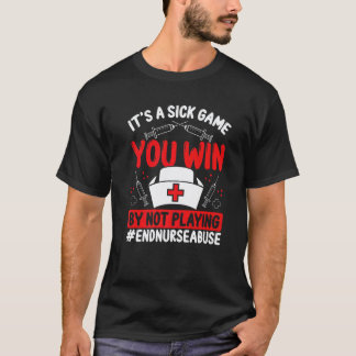 Pflege Gewalt Krank Spiel Kämpfer Krankenschwester T-Shirt