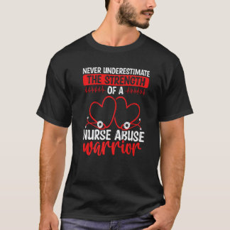 Pflege Gewalt Krankenschwester Missbrauch Überlebe T-Shirt