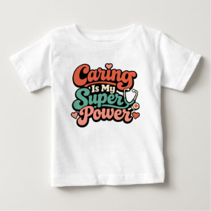Pflege ist meine Superkraft Krankenschwester  Baby T-shirt