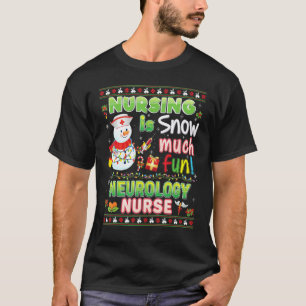 Pflege ist Schnee viel Spaß Neurologie Krankenschw T-Shirt