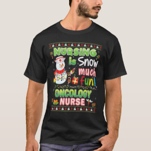 Pflege ist Schnee viel Spaß Onkologie Krankenschwe T-Shirt