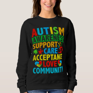 Pflege Liebe Akzeptanz Autismus Bewusstsein Sweatshirt