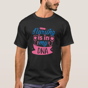 Pflege Liegt In Meiner Dna Internationaler Tag Der T-Shirt