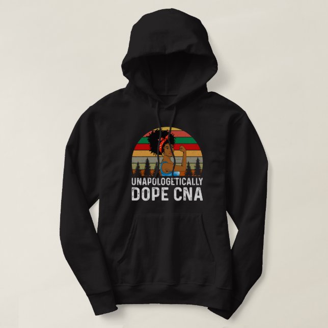 Pflege unapologetisch Dope Black CNA Pflege Sie Hoodie (Design vorne)