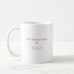 Pflegeeltern sind wirklich ein Geschenk - Kindeswo Kaffeetasse