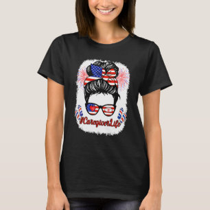 Pflegekraft Leben Unordentlicher Dutt Haar Amerika T-Shirt