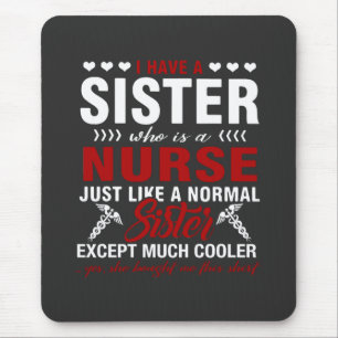 Pflegeleben   Ich habe eine Krankenschwester Mousepad