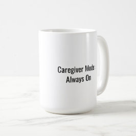Pflegemodus: Immer An-Tasse Kaffeetasse