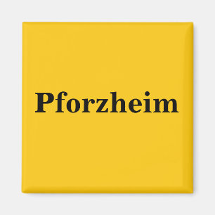 Pforzheim  Magnet Schild Gold Gleb