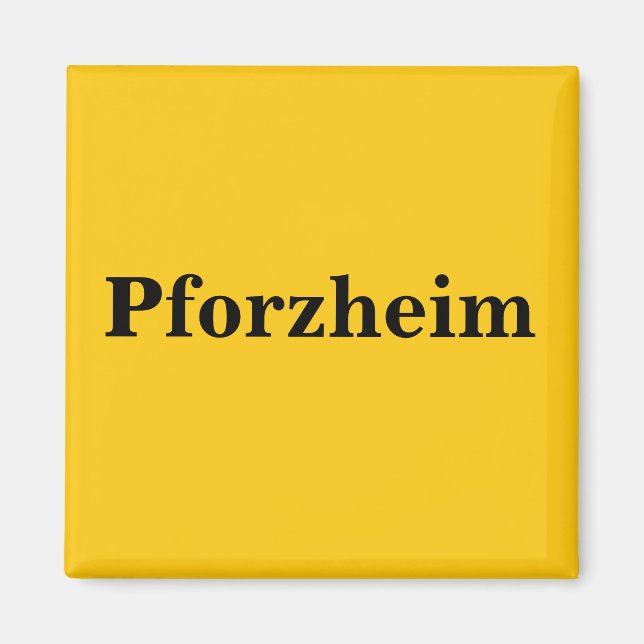 Pforzheim  Magnet Schild Gold Gleb (Vorne)