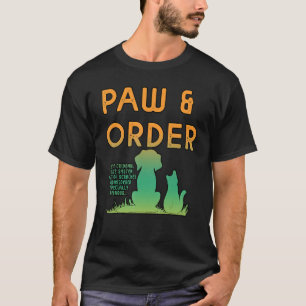 Pfote Und Ordnung Spezialeinheit Für Katzen Hausti T-Shirt