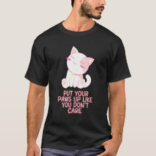 Pfoten hoch, als ob es dir egal ist Katzen-Kitchen T-Shirt