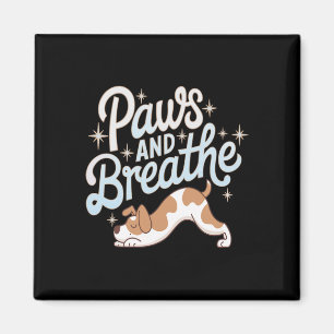 Pfoten Und Atmen Hund Yoga Ruhige Tierentspannung Magnet