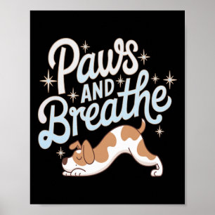 Pfoten Und Atmen Hund Yoga Ruhige Tierentspannung Poster