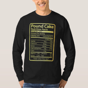 Pfund Cake Nutrition Fakten Nahrung für Weihnachte T-Shirt
