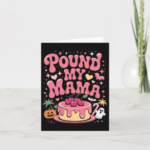 Pfund Mama - Niedliche, spöttische Halloween-Lecke Karte