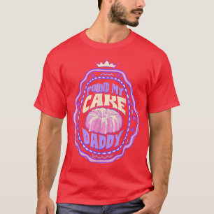 Pfund meinen Kuchen Daddy, schlucken T-Shirt