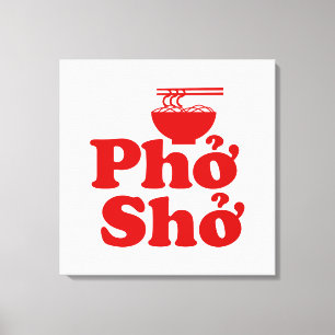 Phở Shở Leinwanddruck
