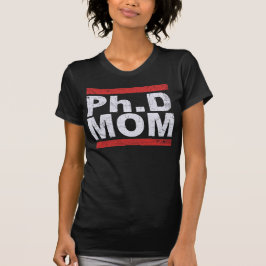 Ph.D-Doktor der Philosophie Mama T-Shirt