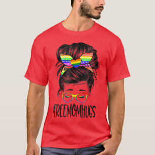 Ph Free Mama Hugs Messy Bun LGBT Pride Rainbow T-S T-Shirt