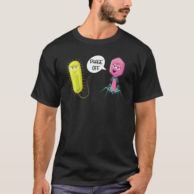 Phage Off Funny Bacteriophage 1 T-Shirt (Vorderseite)