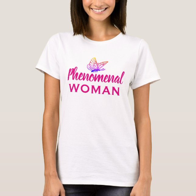 Phänomenale Frau T-Shirt (Vorderseite)