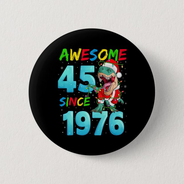 Phantastisch 45 Seit 1976 Dinosaurier 45. Geburtst Button (Vorderseite)