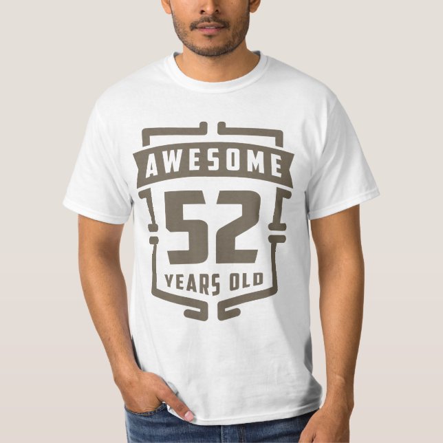 Phantastisch 52 Jahre alt T-Shirt (Vorderseite)