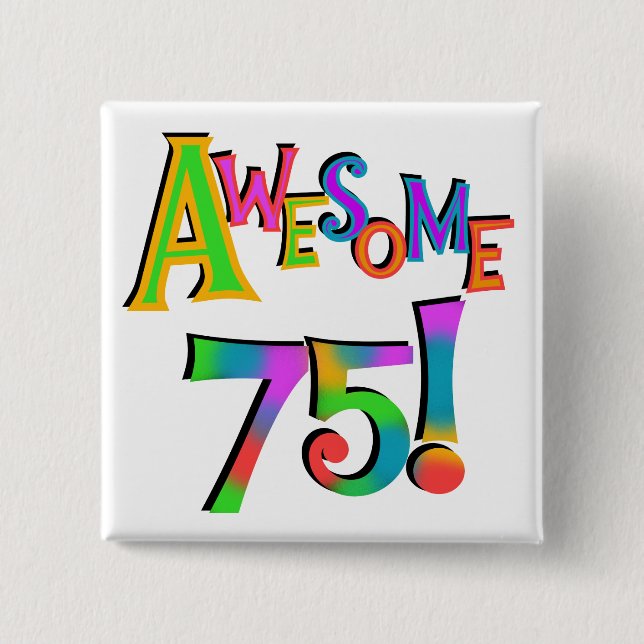 Phantastisch 75 T - Shirt und Geschenke zum Geburt Button (Vorderseite)