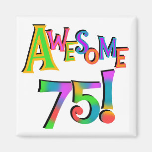 Phantastisch 75 T - Shirt und Geschenke zum Geburt Magnet