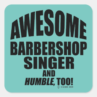 Phantastisch Barbershop Singer Square Sticker