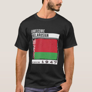 Phantastisch belarussisch Seit 1947 belarussisch 7 T-Shirt