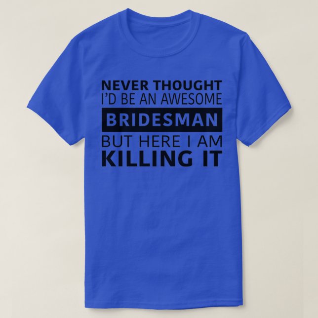 Phantastisch Bridesman T-Shirt (Design vorne)