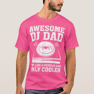 Phantastisch DJ Vater Legend Funny DJ Disk Jockey  T-Shirt