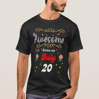 Phantastisch geboren am 20. Juli Geburtstag Blume T-Shirt
