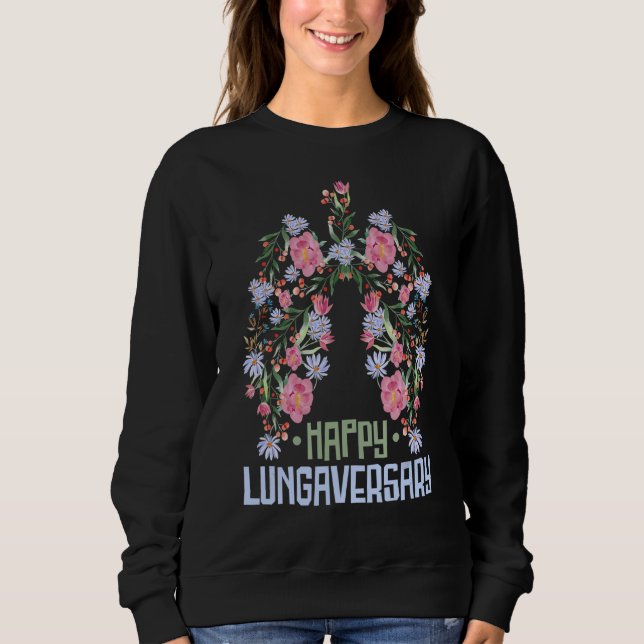 Phantastisch Lung Transplant Survivor Happy Lungav Sweatshirt (Vorderseite)
