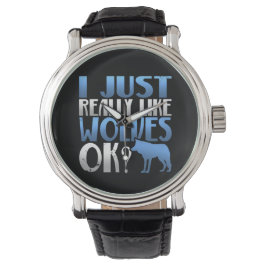 Phantastisch mag ich nur Wölfe. Wolf Lover Armbanduhr