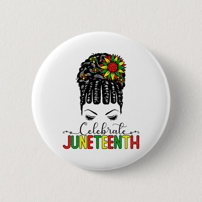 Phantastisch Messy Bun Juneteenth Celebrate 1865 1 Button (Vorderseite)