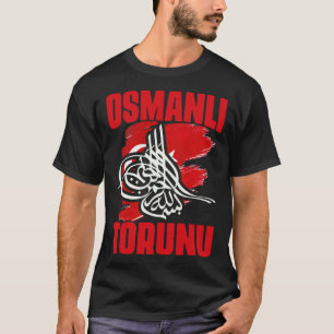 Phantastisch Osmanli Torunu Fatih Sultan Mehmet Ot T-Shirt