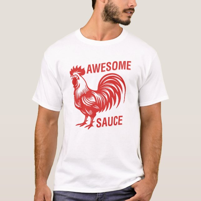 Phantastisch Sauce Rooster Funny T-Shirt (Vorderseite)