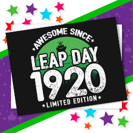 Phantastisch seit 1920 Leap Year Day Feb 29 Geburt Postkarte